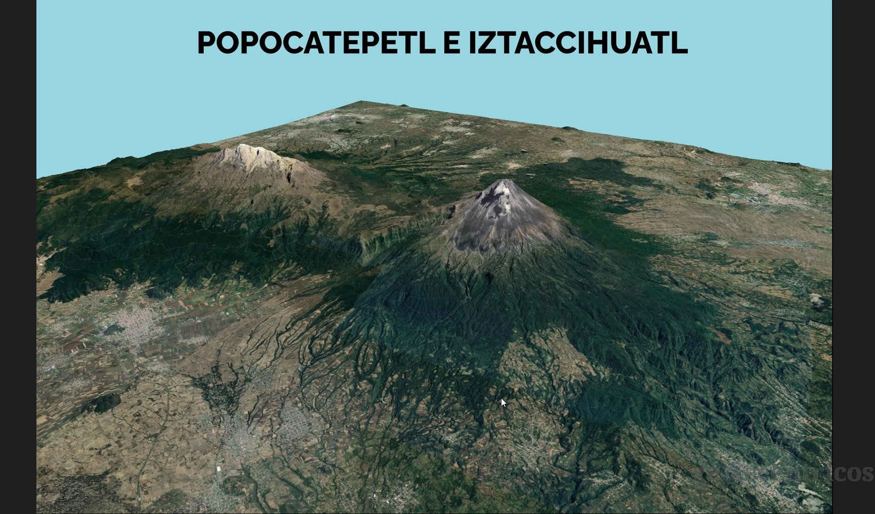 Visualización en 3D del Popocatepetl e Iztaccíhuatl